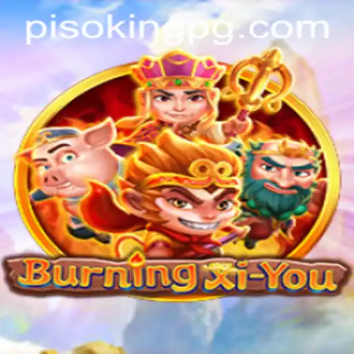 Unraveling the Fascinating World of BurningXiYou: A Deep Dive Into the Enigmatic PISOKING