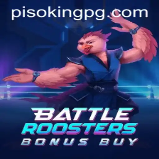 BattleRoostersBonusBuy: A Thrilling Gaming Experience with PISOKING
