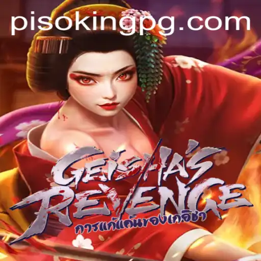 GeishasRevenge: The Intriguing World of PISOKING's Latest Gaming Masterpiece