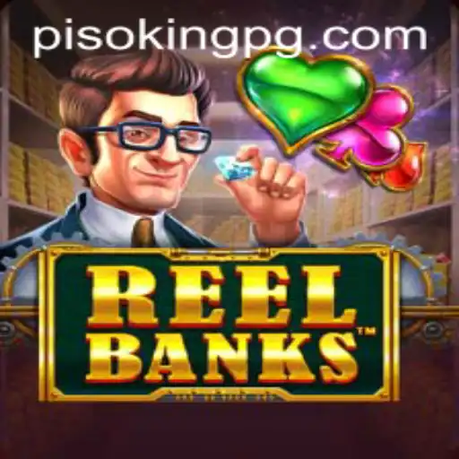 Discover the Thrill of ReelBanks: A Comprehensive Guide with PISOKING