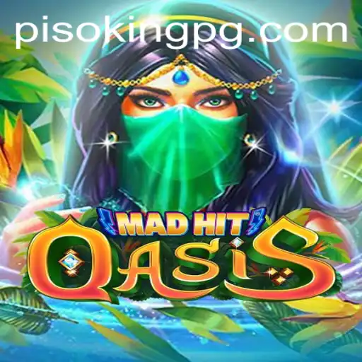 Exploring the Intriguing World of MadHitOasis: A Deep Dive into the Game and Its PISOKING Challenge